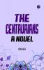 The Centaurians: a novel