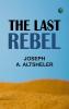 The Last Rebel