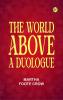 The World Above: A Duologue