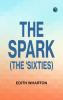 The Spark (The 'Sixties)
