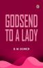 Godsend to a Lady
