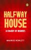 Halfway House: A Comedy of Degrees