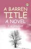 A Barren Title: A Novel