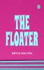 The Floater