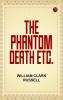 The Phantom Death etc.