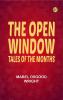 The Open Window: Tales of the Months