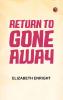 Return to Gone-Away