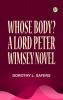 Whose Body? A Lord Peter Wimsey Novel