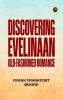 Discovering Evelina: An Old-fashioned Romance