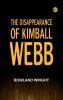 The Disappearance of Kimball Webb