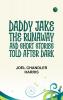 Daddy Jake the Runaway and Short Stories Told after Dark