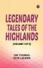 Legendary Tales of the Highlands (Volume 1 of 3)