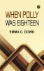 When Polly Was Eighteen