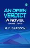 An Open Verdict: A Novel Volume 1 (of 3)