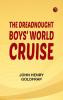 The Dreadnought Boys' World Cruise