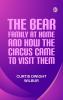 The Bear Family at Home and How the Circus Came to Visit Them