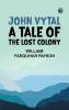 John Vytal: A Tale of the Lost Colony
