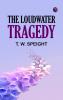 The Loudwater Tragedy