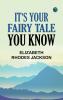It's Your Fairy Tale You Know