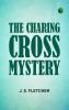 The Charing Cross Mystery