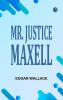 Mr. Justice Maxell
