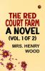 The Red Court Farm: A Novel (Vol. 1 of 2)