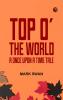 Top o' the World: A Once Upon a Time Tale