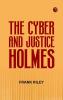 The Cyber and Justice Holmes