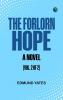 The Forlorn Hope: A Novel (Vol. 2 of 2)