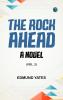 The Rock Ahead: A Novel. (Vol. 2)