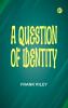 A Question of Identity