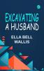 Excavating a Husband