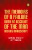 The Memoirs of a Failure: with an Account of the Man and His Manuscript