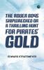 The Rover Boys Shipwrecked; or A Thrilling Hunt for Pirates' Gold