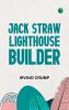 Jack Straw Lighthouse Builder