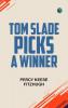 Tom Slade Picks a Winner