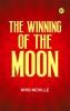 The Winning of the Moon