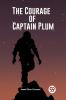 The Courage of Captain Plum
