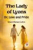 The Lady of Lyons Or Love and Pride