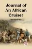 Journal of an African Cruiser