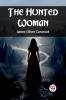 The Hunted Woman