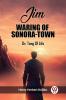 Jim Waring Of Sonora-Town Or Tang Of Life