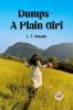 Dumps    A Plain Girl