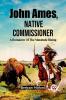 John Ames Native Commissioner A Romance Of The Matabele Rising