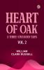 Heart of Oak: A Three-Stranded Yarn vol. 2.