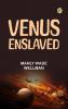 Venus Enslaved