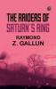 The Raiders of Saturn's Ring
