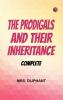 The Prodigals and Their Inheritance; Complete