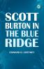 Scott Burton in the Blue Ridge