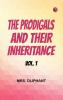 The Prodigals and Their Inheritance; vol. 1